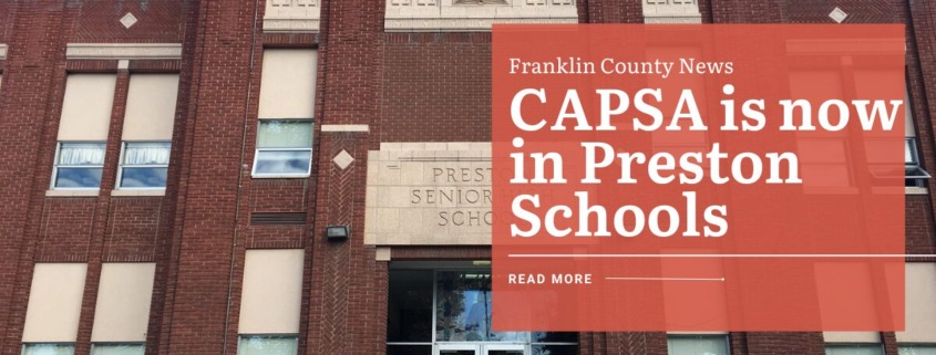 CAPSA is now in Preston Schools